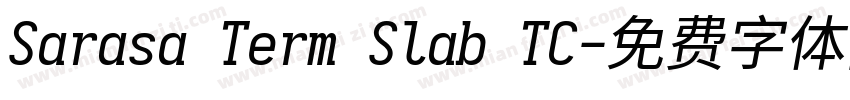 Sarasa Term Slab TC字体转换